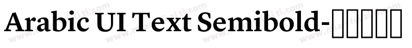 Arabic UI Text Semibold字体转换